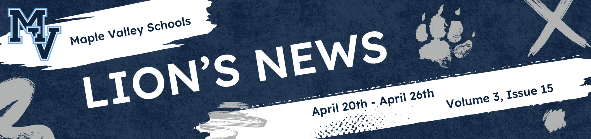 Maple Valley Schools Lion's News April 20th - April 26th Volume 3, Issue 15