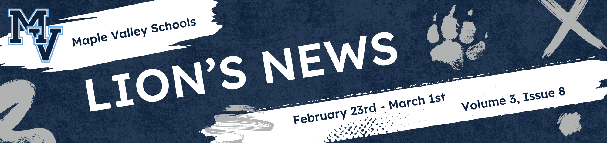 Maple Valley Schools Lion's News February 23rd - March 1st Volume 3, Issue 8