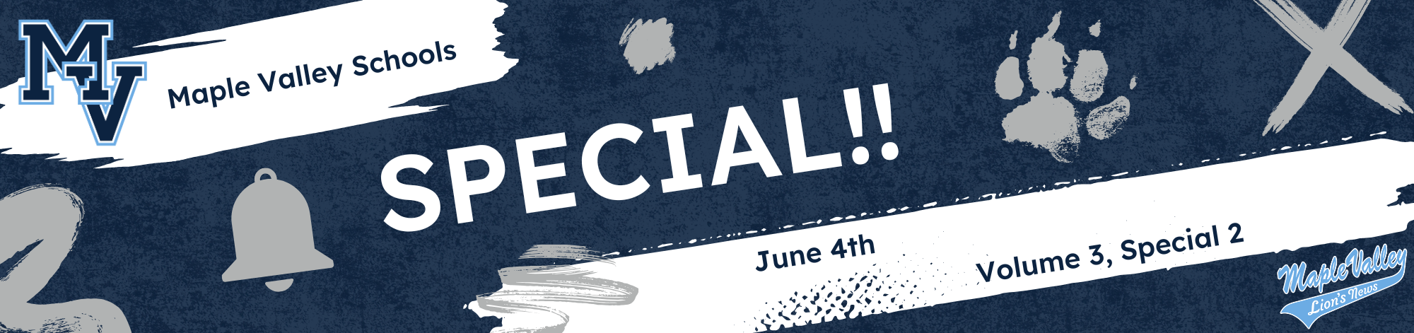 Maple Valley Schools SPECIAL!! June 4th. Volume 3, Special 2